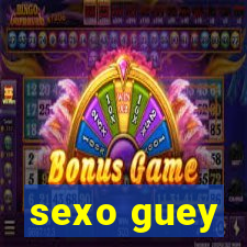 sexo guey